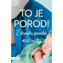 To je porod!