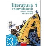 Literatura v souvislostech pro SŠ 1 /UČ + el. čítanka na fle... – Hledejceny.cz