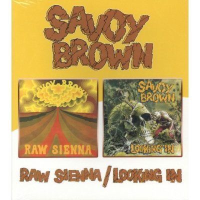 Savoy Brown - Raw Sienna / Looking In CD – Zbozi.Blesk.cz