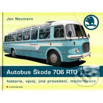 Autobus Škoda 706 RTO Historie, vývoj, jiná provedení, modernizace