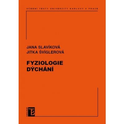 Fyziologie dýchání - Jana Slavíková, Jitka Švíglerová