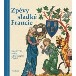 Zpěvy sladké Francie, 1. vydání - Josef Krček – Hledejceny.cz