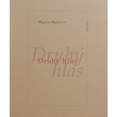 Druhý hlas - Halasová Dagmar – Hledejceny.cz