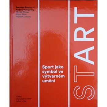 StArt. Sport jako symbol ve výtvarném umění | kolektiv