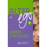 Alter ego + 1 cahier d'activités + audio CD – Sleviste.cz