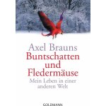Buntschatten und Fledermuse Brauns AxelPaperback – Hledejceny.cz