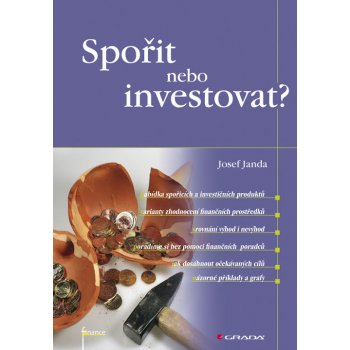 Spořit nebo investovat?