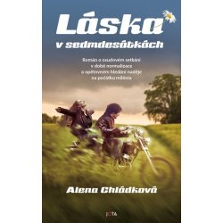 Láska v sedmdesátkách - Alena Chládková