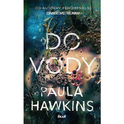 Do vody - Paula Hawkins – Zbozi.Blesk.cz