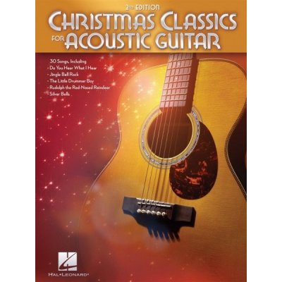 Christmas Classics for Acoustic Guitar 2nd Ed. jednoduché koledy a vánoční písně pro kytaru – Zboží Mobilmania