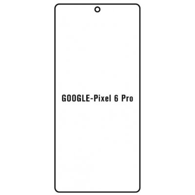Ochranná fólie Hydrogel Google Pixel 6 Pro – Zboží Živě