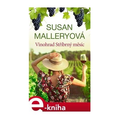 Vinohrad Stříbrný měsíc - Susan Malleryová