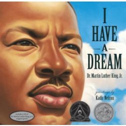 "I Have a Dream [With CD (Audio)]" - "" ("King Martin Luther")(Pevná vazba)