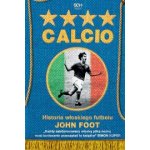 Calcio Historia włoskiego futbolu – Sleviste.cz