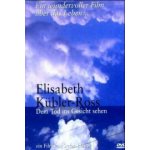 Elisabeth Kübler-Ross - Dem Tod ins Gesicht sehen 1 DVD – Sleviste.cz