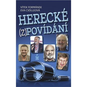 Herecké zpovídání - Formánek Vítek, Csölleová Eva