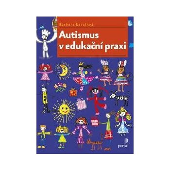 Autismus v edukační praxi