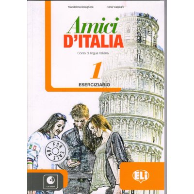 Amici d Italia 1 - Eserciziario+CD – Bolognese Maddalena – Zbozi.Blesk.cz