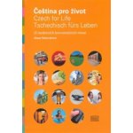Čeština pro život -- 15 moderních konverzačních témat Alena Nekovářová – Hledejceny.cz