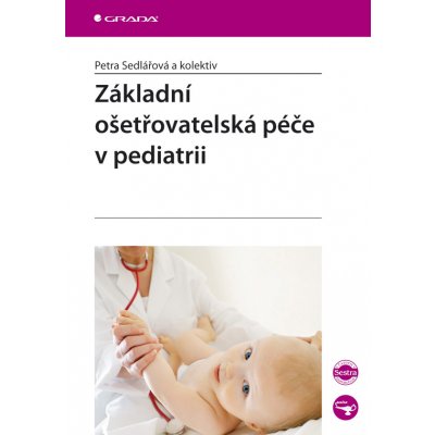Základní ošetřovatelská péče v pediatrii – Zboží Mobilmania