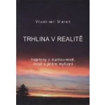 Vlastimil Marek: Trhlina v realitě – Hledejceny.cz