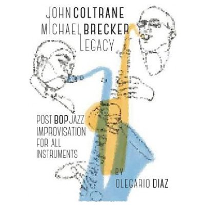 John Coltrane Michael Brecker Legacy – Hledejceny.cz