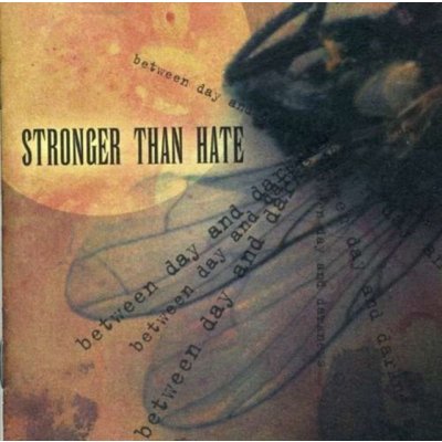Stronger Than Hate - Between Day & Darkness – Zbozi.Blesk.cz