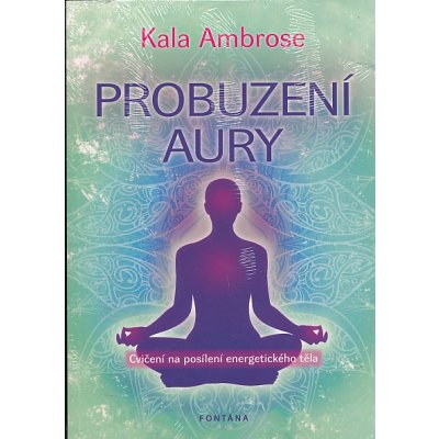 Probuzení aury - Kala Ambrose