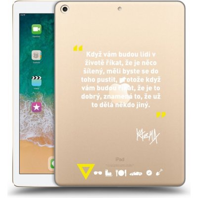 Picasee silikonový Apple iPad 9.7" 2017 5. gen Kazma MĚLI BYSTE SE DO TOHO PUSTIT čiré