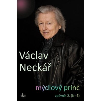 Mýdlový princ - Václav Neckář – Zboží Mobilmania