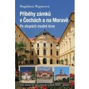 Příběhy zámků v Čechách a na Moravě II - Po stopách modré krve