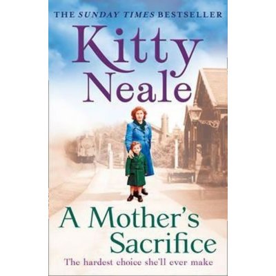 A Mother's Sacrifice Kitty Neale