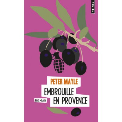 Embrouille en provence Mayle Peter