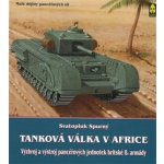 Spurný Svatopluk - Tanková válka v Africe III.