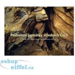 Podzemní památky středních Čech – Sleviste.cz