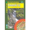 Slovenský raj- S batohom po Slovensku 2.vydanie+3D mapy Mucha Vladimír