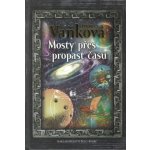 Mosty přes propast času – Hledejceny.cz