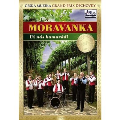 Moravanka - Už nás kamarádi/ DVD – Hledejceny.cz