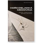 Hořkosladká medovina - Bohunka Nováková – Hledejceny.cz