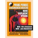 První pomoc v nekonvenční medicíně. Jak si pomoci sám v naléhavých případech - Věra Dolejšová, Jana Wankatová - Ostrov