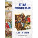 Atlas českých dějin – 1.díl do r. 1618 –