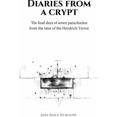 Hlavsová, Raila Jana - Diaries from a crypt