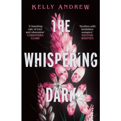 Whispering Dark - The bewitching academic rivals to lovers slow burn debut fantasy (Andrew Kelly)(Paperback / softback) – Sleviste.cz