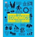 The Economics Book: Big Ideas Simply Explained Kishtainy NiallPaperback – Hledejceny.cz