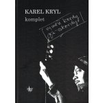 Karel Kryl Zpěvník komplet vyměň kordy za akordy pro kytaru – Zboží Mobilmania