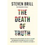 The Death of Truth Brill Steven – Hledejceny.cz