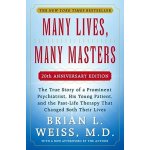 Many Lives, Many Masters - Brian L. Weiss – Hledejceny.cz