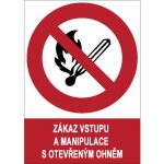Značka Zákaz vstupu a manipulace s otevřeným ohněm, samolepicí fólie, 210 × 297 mm – HobbyKompas.cz