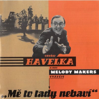 Ondřej Havelka a jeho Melody Makers - Mě to tady nebaví LP