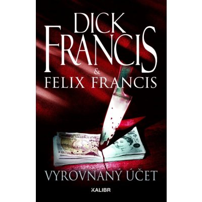 Vyrovnaný účet - Dick Francis, Felix Francis – Zboží Mobilmania